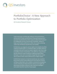 PortfolioChoice : A New Approach to Portfolio Optimization ® QS Investors Research Group