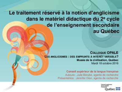 Le traitement réservé à la notion d’anglicisme dans le matériel didactique du 2e cycle de l’enseignement secondaire au Québec  COLLOQUE OPALE