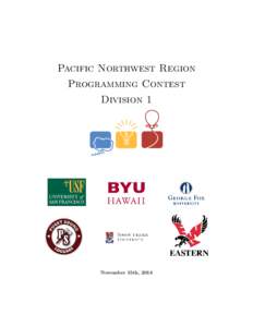 Pacific Northwest Region Programming Contest Division 1 November 15th, 2014