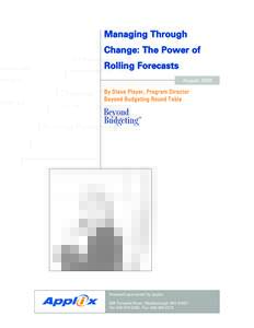 Managing Through Change: The Power of Rolling Forecasts AugustBy Steve Player, Program Director