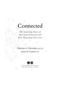 Connected The Surprising Power of Our Social Networks and How They Shape Our Lives  Nicholas A. Christakis, MD, PhD