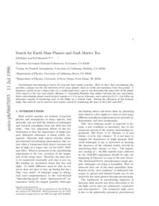 1  Search for Earth Mass Planets and Dark Matter Too S.H.Rhie,a and D.P.Bennett,a,b,c,d  astro-ph[removed]Jul 1996