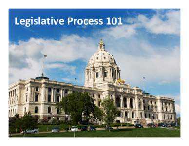 Legislative Process 101  The State Legislature  has Two Bodies  Simple Explanation of the 