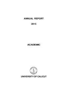 ANNUAL REPORT 2015 ACADEMIC  UNIVERSITY OF CALICUT
