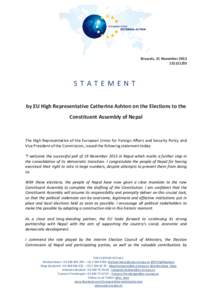 Brussels, 21 NovemberSTATEMENT by EU High Representative Catherine Ashton on the Elections to the Constituent Assembly of Nepal