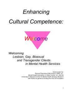 Enhancing Cultural Competence: Welcome Welcoming Lesbian, Gay, Bisexual and Transgender Clients