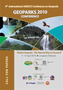 4 th International UNESCO Conference on Geoparks  GEOPARKS 2010 CONFERENCE  C A L L F O R PA P E R S