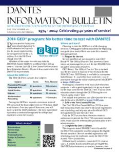 DANTES Information Bulletin Worldwide Education Support to the Department of Defense[removed]: Celebrating 40 years of service!