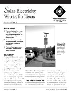 Solar Electricity Works for Texas SECO FACT SHEET NO. 12 HIGHLIGHTS ◆ Photovoltaics offer a cost