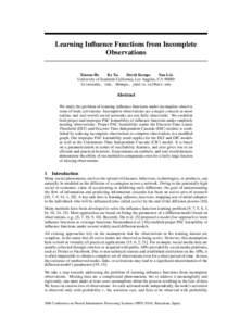 Learning Influence Functions from Incomplete Observations Xinran He Ke Xu David Kempe Yan Liu