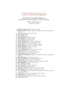 CANT 2016 Participants Fourteenth Annual Workshop on Combinatorial and Additive Number Theory CUNY Graduate Center May 24–27, 2016