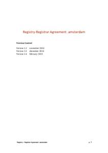 Registry-Registrar Agreement .amsterdam Version Control Version 1.2 Version 1.3 Version 1.4
