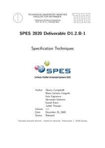 TECHNISCHE UNIVERSITÄT MÜNCHEN FAKULTÄT FÜR INFORMATIK Software & Systems Engineering Prof. Dr. Dr. h.c. Manfred Broy  SPES 2020 Deliverable D1.2.B-1