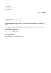 José Cascalho Universidade dos Açores Angra do Heroísmo À Direção da APPIA  ASSUNTO: EPIA 2013 – Relatório Final