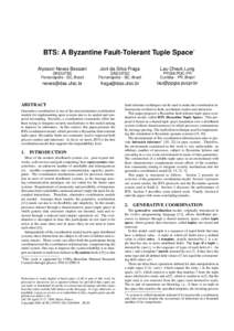 BTS: A Byzantine Fault-Tolerant Tuple Space∗ Alysson Neves Bessani Joni da Silva Fraga  Lau Cheuk Lung