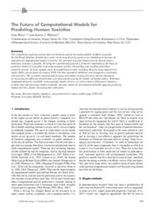 The Future of Computational Models for Predicting Human Toxicities Sean Ekins 1,2,3 and Antony J. Williams 4 1Collaborations  in Chemistry, Fuquay-Varina, NC, USA; 2Collaborative Drug Discovery, Burlingame, CA, USA; 3Dep