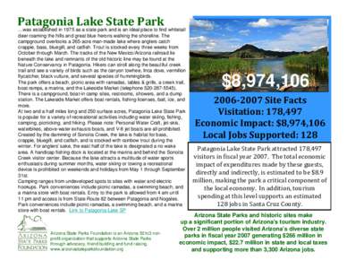 Patagonia Lake State Park  …was established in 1975 as a state park and is an ideal place to find whitetail deer roaming the hills and great blue herons walking the shoreline. The campground overlooks a 265-acre man