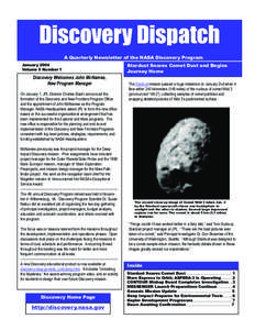 Discovery Dispatch A Quarterly Newsletter of the NASA Discovery Program January 2004 Volume 5 Number 1  Discovery Welcomes John McNamee,