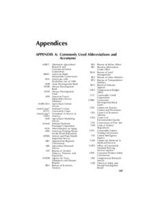 Appendices APPENDIX A: Commonly Used Abbreviations and Acronyms BIA Bureau of Indian Affairs BIC Business Information Center (SBA)