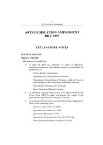 1 Arts Legislation Amendment ARTS LEGISLATION AMENDMENT BILL 1997
