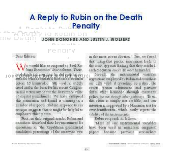 A Reply to Rubin on the Death Penalty John Donohue and Justin j. wolfers Dear Editors: