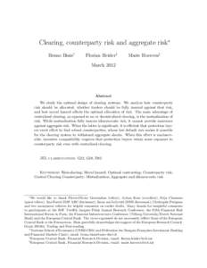 Clearing, counterparty risk and aggregate risk∗ Bruno Biais† Florian Heider‡  Marie Hoerova§