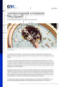 AprilJust How Important Is Investment Time Horizon? by Dr. Rachael Tay, Director of Corporate Financial Services