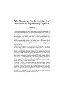 Why Neurons are Not the Right Level of Abstraction for Implementing Cognition Claude Touzet Aix-Marseille University, France The cortex accounts for 70% of the brain volume. The human cortex is made of micro-columns, arr