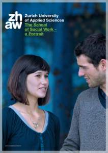 Zurich University of Applied Sciences The School of Social Work – a Portrait
