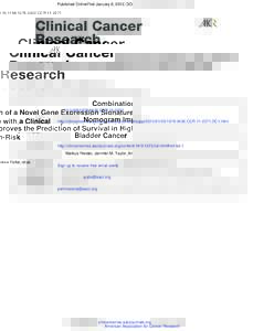 Published OnlineFirst January 6, 2012; DOI:.CCRCombination of a Novel Gene Expression Signature with a Clinical Nomogram Improves the Prediction of Survival in High-Risk Bladder Cancer Markus R