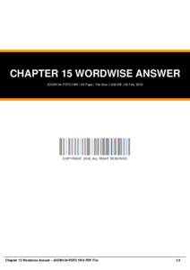 CHAPTER 15 WORDWISE ANSWER JOOM134-PDFC1WA | 26 Page | File Size 1,000 KB | 26 Feb, 2016 COPYRIGHT 2016, ALL RIGHT RESERVED  Chapter 15 Wordwise Answer - JOOM134-PDFC1WA PDF File