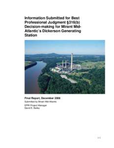 Information Submitted for Best Professional Judgment §316(b) Decision-making for Mirant MidAtlantic’s Dickerson Generating Station  Final Report, December 2008