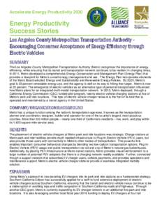 Accelerate Energy ProductivityEnergy Productivity Success Stories Los Angeles County Metropolitan Transportation Authority Encouraging Consumer Acceptance of Energy Efficiency through Electric Vehicles