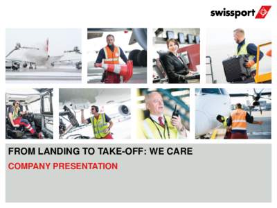 Airline catering / Opfikon / Swissair / Swissport / Aircraft ground handling / Business / Swissport Tanzania / Economy