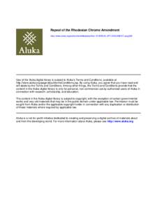 Repeal of the Rhodesian Chrome Amendment http://www.aluka.org/action/showMetadata?doi=[removed]AL.SFF.DOCUMENT.uscg009 Use of the Aluka digital library is subject to Aluka’s Terms and Conditions, available at http://www