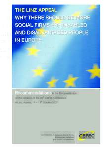THE LINZ APPEAL WHY THERE SHOULD BE MORE SOCIAL FIRMS FOR DISABLED AND DISADVANTAGED PEOPLE IN EUROPE