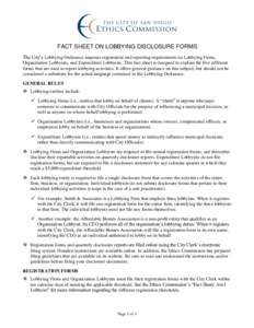 FACT SHEET ON LOBBYING DISCLOSURE FORMS The City’s Lobbying Ordinance imposes registration and reporting requirements on Lobbying Firms, Organization Lobbyists, and Expenditure Lobbyists. This fact sheet is designed to
