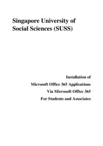 Singapore University of Social Sciences (SUSS) Installation of Microsoft Office 365 Applications Via Microsoft Office 365