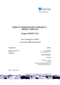 Auckland UniServices Limited  VEHICLE EMISSIONS PILOT PROJECT — DIESEL VEHICLES Project[removed]: CEL FUEL TECHNOLOGY LIMITED