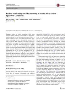 J Autism Dev Disord DOIs10803x ORIGINAL PAPER  Reality Monitoring and Metamemory in Adults with Autism