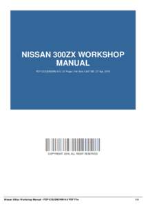 NISSAN 300ZX WORKSHOP MANUAL PDF-COUSN3WM-9-2 | 31 Page | File Size 1,647 KB | 27 Apr, 2016 COPYRIGHT 2016, ALL RIGHT RESERVED