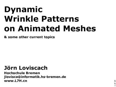 Dynamic Wrinkle Patterns on Animated Meshes & some other current topics  Hochschule Bremen