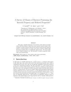 A Survey of Classes of Matrices Possessing the Interval Property and Related Properties∗ J. Garloffa,b , M. Adma , and J. Titia a  Department of Mathematics and Statistics, University of Konstanz, DKonstanz, Ger