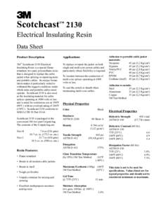 Scotchcast™ 2130 Electrical Insulating Resin Data Sheet Product Description  Applications