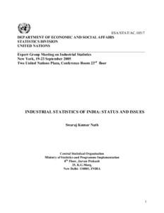 ESA/STAT/AC[removed]DEPARTMENT OF ECONOMIC AND SOCIAL AFFAIRS STATISTICS DIVISION UNITED NATIONS ____________________________________________________________________ Expert Group Meeting on Industrial Statistics