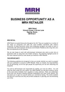 BUSINESS OPPORTUNITY AS A MRH RETAILER 	
    