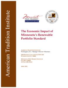 American Tradition Institute  The Economic Impact of Minnesota’s Renewable Portfolio Standard