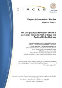 Papers in Innovation Studies Paper noThe Geography and Structure of Global Innovation Networks: Global Scope and Regional Embeddedness