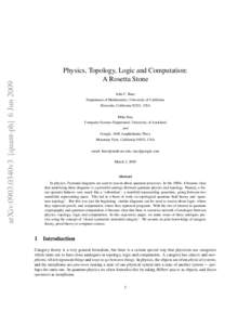 arXiv:0903.0340v3 [quant-ph] 6 JunPhysics, Topology, Logic and Computation: A Rosetta Stone John C. Baez Department of Mathematics, University of California