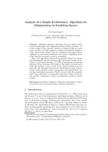 Analysis of a Simple Evolutionary Algorithm for Minimization in Euclidean Spaces Jens J¨ agersk¨ upper? FB Informatik, LS 2, Univ. Dortmund, 44221 Dortmund, Germany
